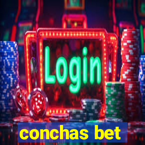 conchas bet